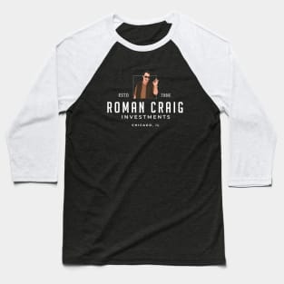 Roman Craig Investments - Chicago, IL Est. 1988 Baseball T-Shirt